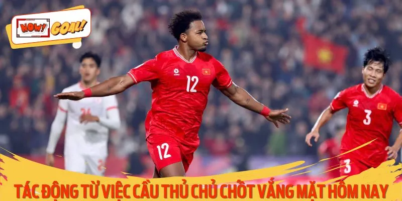 Những tác động từ việc cầu thủ chủ chốt vắng mặt hôm nay