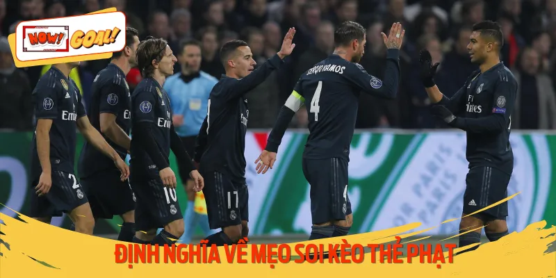 Hiểu rõ khái niệm về mẹo soi kèo thẻ phạt