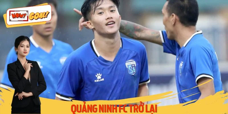 Quảng Ninh FC Trở Lại - Cú Hích Mới Cho Bóng Đá Việt