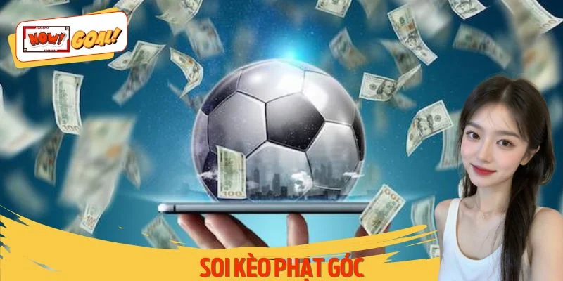 Soi Kèo Phạt Góc - Chiến Lược Cá Cược Đầy Tính Toán