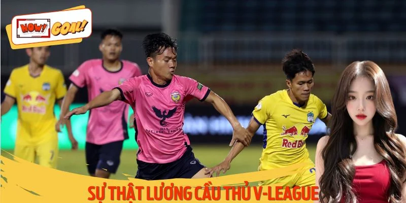 Sự Thật Lương Cầu Thủ V.League Khiến Nhiều Người Hoang Mang