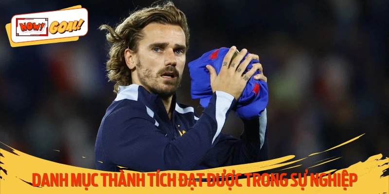 Griezmann sở hữu vô vàn thành tích đáng nể