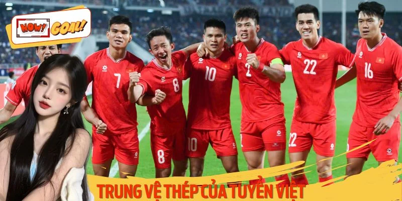 Trung Vệ Thép Của Tuyển Việt | Những Tường Thành Đáng Kính